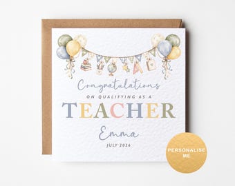 Congratulations on qualifying as a teacher, personalised card, QTS Teacher graduation card
