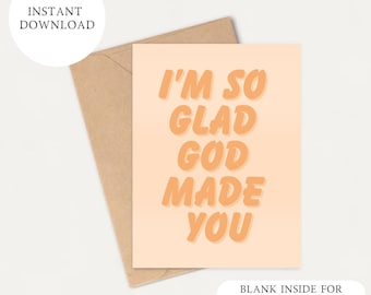 Printable I Am So Glad God Made You Card | Printable Christian Birthday Card | Birthday Card