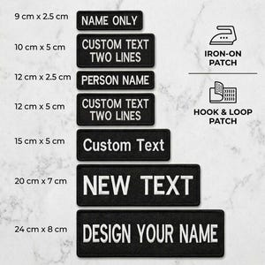 May include: A collection of rectangular black embroidered patches with white text in various sizes ranging from 9 cm x 2.5 cm to 24 cm x 8 cm. The patches feature phrases like NAME ONLY, CUSTOM TEXT TWO LINES, and DESIGN YOUR NAME, with icons for iron-on and hook and loop backing options.