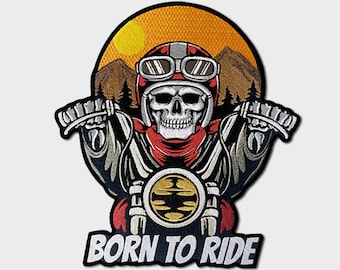 May include: Embroidered patch featuring a skeleton riding a motorcycle with a sunset background. The text "BORN TO RIDE" is below the motorcycle.