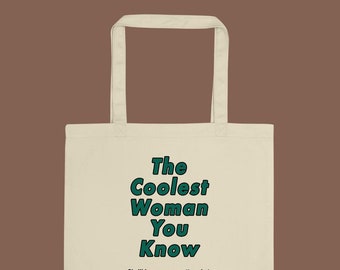 The Coolest Woman Tote Bag