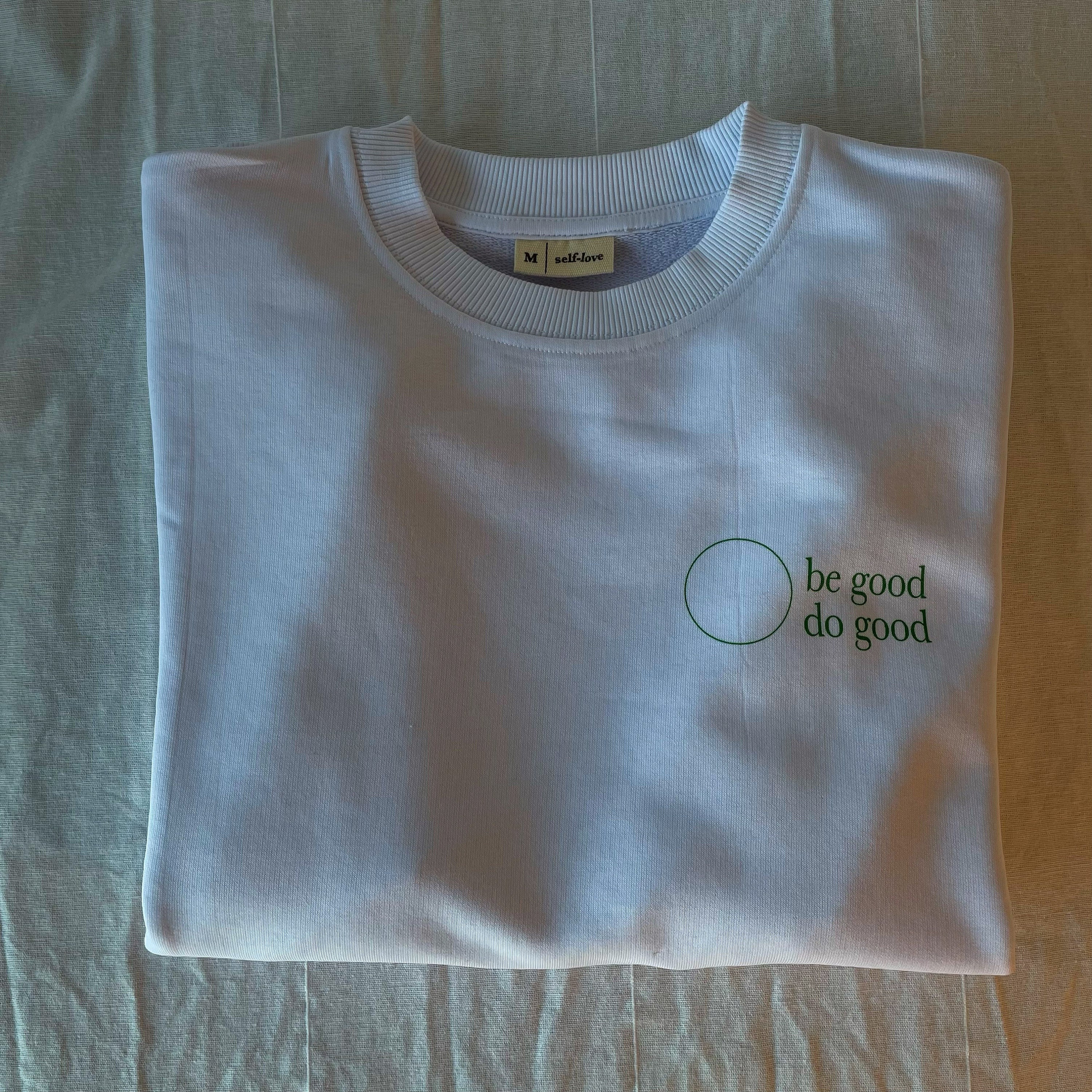 Be Good Do Good Sweatshirt Etsy