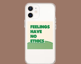 Feelings Have No Ethics iPhone Case