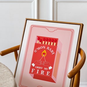 Matchbox Art Print - Pink Art - Come on Baby Light My Fire Poster - Valentines Art Print - Pink & Red Art Print - Pink Aesthetic Art