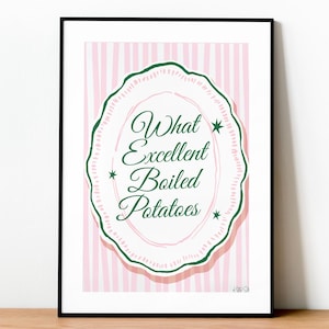 Pride & Prejudice Art Print – What Excellent Boiled Potatoes Quote, Book Lover Gift