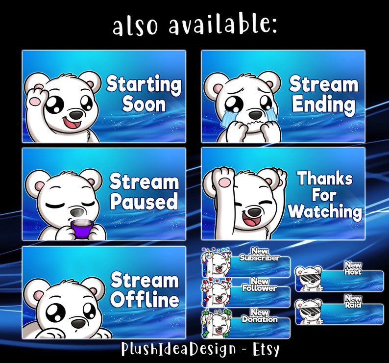 May include: A set of 10 Twitch stream overlays featuring a cute cartoon polar bear in various poses. The overlays include "Starting Soon", "Stream Ending", "Stream Paused", "Thanks for Watching", "Stream Offline", "New Subscriber", "New Follower", "New Host", "New Raid", and "New Donation".
