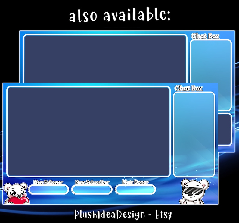 May include: Blue and white Twitch stream overlay with a cartoon polar bear wearing sunglasses. The overlay includes sections for a chat box, new follower, new subscriber, and new donor alerts. The text "PlushIdeaDesign - Etsy" is at the bottom of the overlay.