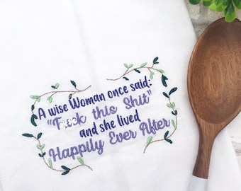 Wise Woman Embroidered Tea Towel: Feminist Breakup Gift