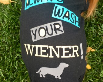 Always Wash Your Wiener