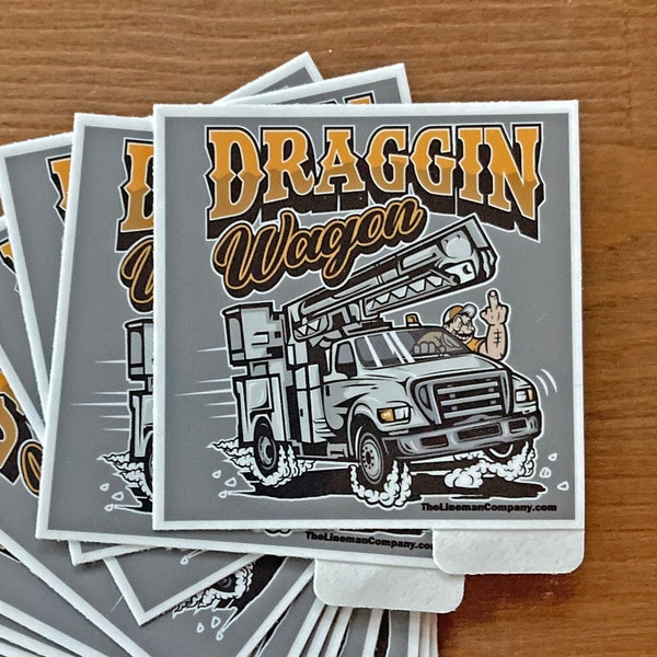 Draggin Wagon Sticker, Lineman Sticker, Lineman Gift, Lineman Decal, Lineman Car Decal, Hardhat Sticker, Linewife Decal, Journeyman Lineman