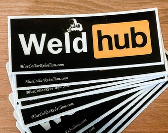 Weldhub Sticker, Blue Collar Sticker, Welder Sticker, Hardhat Sticker, Pipeline Sticker, Iron Worker, Welder Decal, Welder Life, Welder Gift