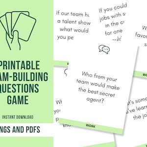 May include: A light green graphic with the text "PRINTABLE TEAM-BUILDING QUESTIONS GAME" and "INSTANT DOWNLOAD PNGS AND PDFS". The image also shows a hand holding cards and several cards with team-building questions.