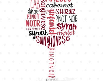 May include: A red wine glass silhouette made of text, featuring various red wine varietals, including Merlot, Malbec, Cabernet, Shiraz, Pinot Noir, and Sangiovese.