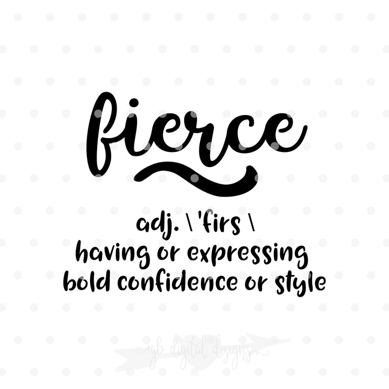 Fierce Definition SVG Cut File Vinyl Decal Iron On Transfer Etsy Fierce Definition SVG Cut File Vinyl Decal Iron On Transfer Etsy