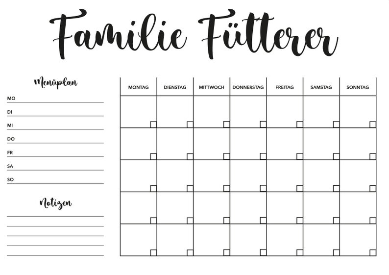 May include: A black and white printable meal planner with the text "Familie F&uuml;tterer" at the top. The planner includes a section for a weekly menu and a section for notes.