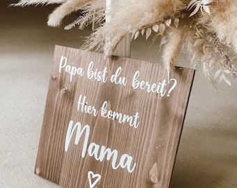 Here comes mom | Wooden sign wedding personalized | Bridal Announcement | Wedding sign | Wedding announcement