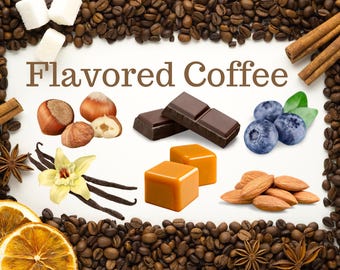Gourmet Flavored Coffee: Unique Tasty Gifts