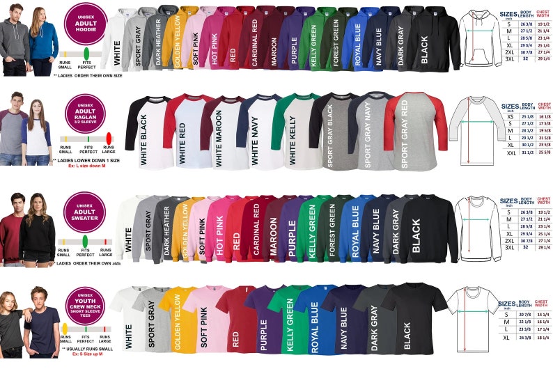 May include: A chart displaying various colours of hoodies, raglan shirts, sweaters, and youth crew neck shirts. The chart includes size charts for each type of garment.