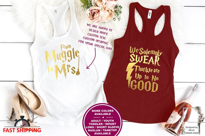 May include: Two white tank tops with gold text and graphics. The first tank top says "From Muggle to Mrs." with a lightning bolt and a broom. The second tank top is red and says "We Solemnly Swear That We Are Up to No Good" with a lightning bolt.