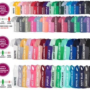 May include: A chart showing different colors of t-shirts and tank tops. The chart includes a variety of colors, including white, black, gray, red, blue, green, pink, yellow, and purple. The chart also includes the sizes available for each color. The chart is labeled with the words "Unisex Adult C-Neck Short Sleeve Tees", "Ladies Adult V-Neck Short Sleeve Tees", and "Ladies Adult Racerback Tank Top".