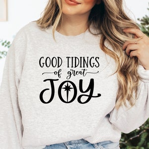 Good Tidings of Great Joy-Minimalist Christmas Sweatshirt- Christmas Sweater-Christmas Sweatshirt for Women-Christian Christmas Sweatshirt-