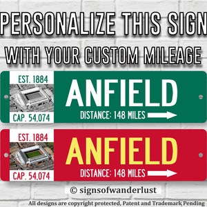 Anfield | Liverpool FC | Custom Street Sign | Personalize Distance to Anfield Stadium | Liverpool FC Fan | Premier League Fan | Football