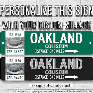 Oakland Coliseum | Oakland Raiders | Custom Street Sign | Personalize Distance to Oakland Coliseum | Oakland Fan | Raiders Fan | Football