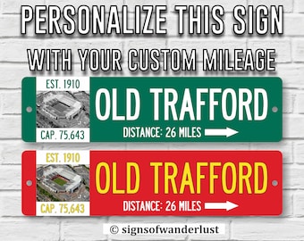 MANCHESTER UNITED | Old Trafford | Custom Highway Sign | Personalize Distance to Old Trafford Stadium | Manchester United Fan | Man U |