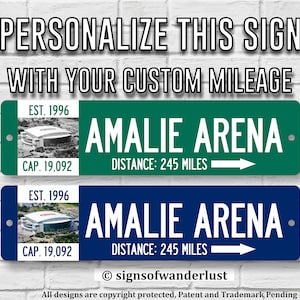 Amalie Arena Custom Metal Street Sign for Tampa Bay Lightning Fan, Personalize Distance to Stadium, Tampa Bay Fan, Lightning Fan, Hockey