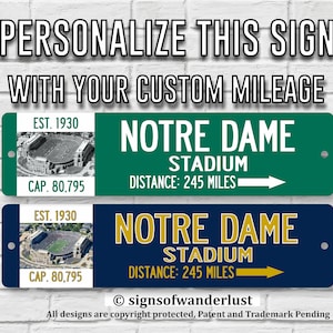 NOTRE DAME STADIUM | University of Notre Dame Fighting Irish | Custom Highway Sign | Personalize Distance to Notre Dame | nd Fan |  und