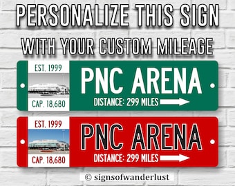 PNC Arena  | Carolina Hurricanes | Custom Street Sign | Personalize Distance to PNC Arena | Carolina Fan | Hurricanes Fan | Hockey