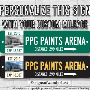 PITTSBURGH PENGUINS | Ppg Paints Arena | Custom Highway Sign | Personalize Distance to Ppg Paints Arena | Penguins Fan | Pitt Fan | NHL