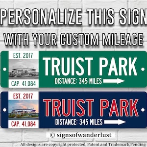 Truist Park | Atlanta Braves | Custom Street Sign | Personalize Distance to Truist Park | Atlanta Fan | Braves Fan | Baseball