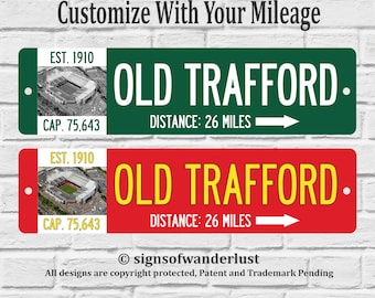 Old Trafford | Manchester United | Custom Street Sign | Personalize Distance to Old Trafford Stadium | Manchester United Fan | Man U