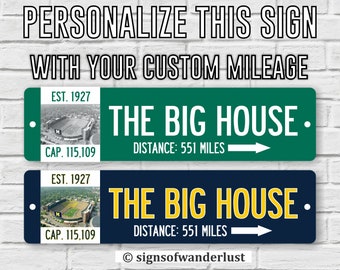 The Big House Michigan Stadium Custom Metal Street Sign, Personalize Distance Road Miles to The Big House, Michigan Wolverines Fan, U-M