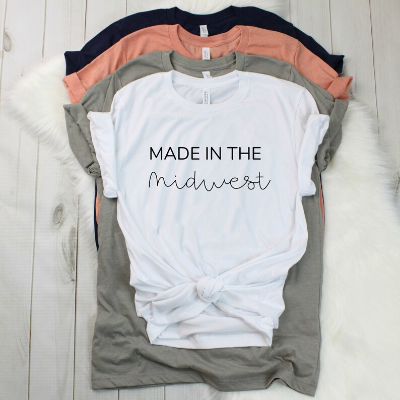 Midwest Made In the Midwest Shirt Unisex Midwest is Best Tee Etsy