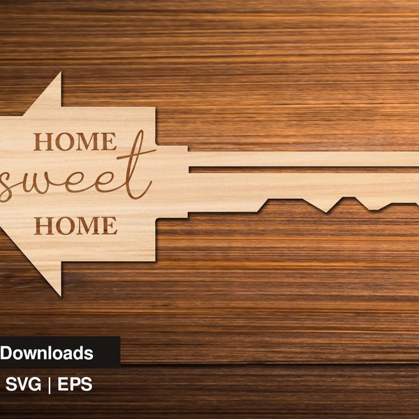Key SVG - EPS | Home Sweet Home | Real Estate Prop | Digital Files | Glowforge | Laser cut