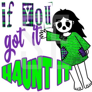 If you got haunt it sublimination