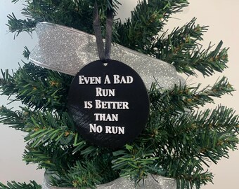 Zelfs a Bad Run is Better than No Run-kerstversiering, 3D-geprint met plastic