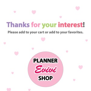 May include: Pink and white graphic with the text "Thanks for your interest! Please add to your cart or add to your favorites." and a pink circle with the text "PLANNER Evivi SHOP" in black and pink.