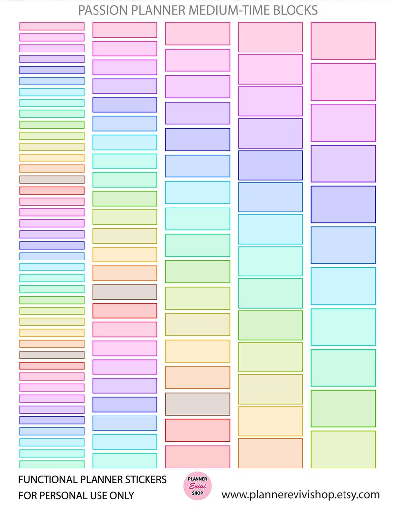 May include: A set of colorful planner stickers with rectangular shapes and outlines. The stickers are arranged in columns with different colors, including pink, blue, green, yellow, and brown. The text "PASSION PLANNER MEDIUM-TIME BLOCKS" is at the top of the image. The text "FUNCTIONAL PLANNER STICKERS FOR PERSONAL USE ONLY" is at the bottom of the image. The text "PLANNER Evivi SHOP" is in a circle with a pink background. The text "www.plannerevivishop.etsy.com" is at the bottom right of the image.