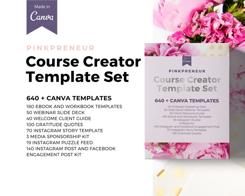 May include: A course creator template set by Pinkpreneur, made in Canva. The set includes 640+ Canva templates, including ebook, workbook, and Instagram templates. The image shows a box with the template set and a bouquet of pink flowers.