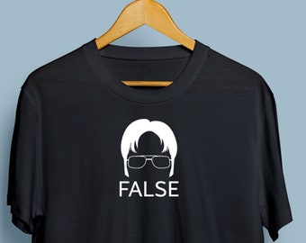 FALSE Dwight Schrute Shirt. Soft| HIGH QUALITY| Form Fitting