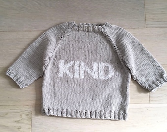 Hand knit ‘Kind’ slogan sweater Toddler and Baby sizes Soft premium cotton handmade jumper