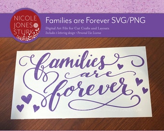 Les familles sont Forever SVG & PNG / SVG couper fichier / clip art numérique / lettrage à la main / téléchargement instantané
