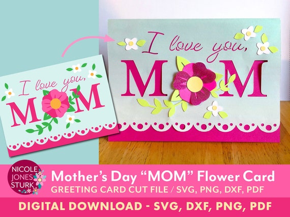 Mother's Day "MOM" Flower Card template / greeting card cut files / svg, png, dxf, pdf / digital files / instant download