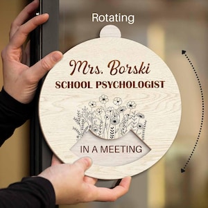Personalized School Psychologist Rotating and Spinning Office Sign, Office Door Sign, Wood Custom Do Not Disturb, Please Knock/In A Meeting