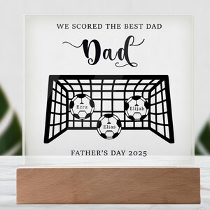 Personalized Soccer Dad Acrylic Sign, We Scored The Best Dad, Father&#39;s Day 2025 Gift from Kids, Custom Name Football Plaque Gift for Dad