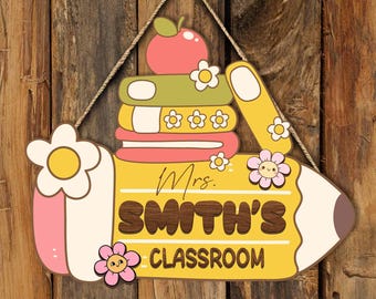 Personalized Pencil Classroom Door Sign Gift for Teacher, Custom Teacher Name Sign, Cute Back to School Classroom Decor, Classroom Door Sign
