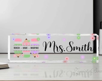 Personalized Teacher Desk Name Plate/Teach Love Inspire Acrylic Block/Custom Teacher Name Sign/Teacher Appreciation Gift/Back To School Gift